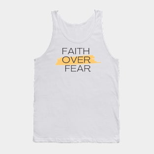 Faith over fear Tank Top